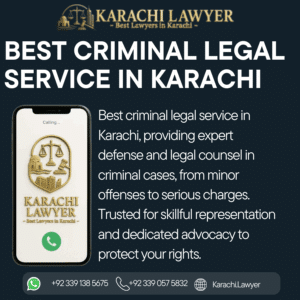 Best Criminal Legal Service in Karachi