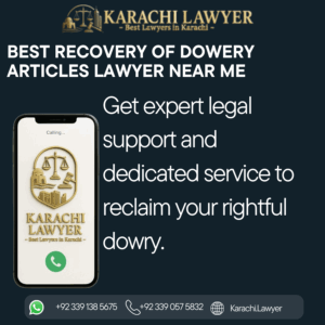 Best Recovery of Dowery Articles Lawyer Near Me