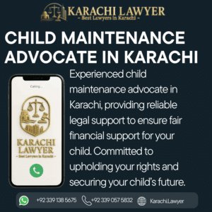 Child Maintenance Advocate in Karachi