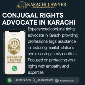 Conjugal Rights Advocate in Karachi