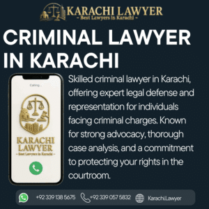 Criminal Lawyer in Karachi