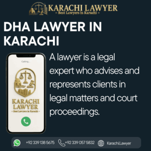 DHA Lawyer in Karachi
