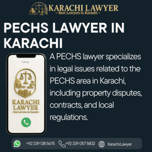 PECHS Lawyer in Karachi